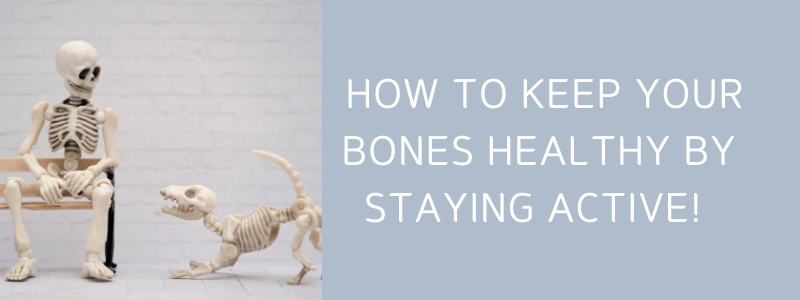 How to keep your bones healthy by staying active